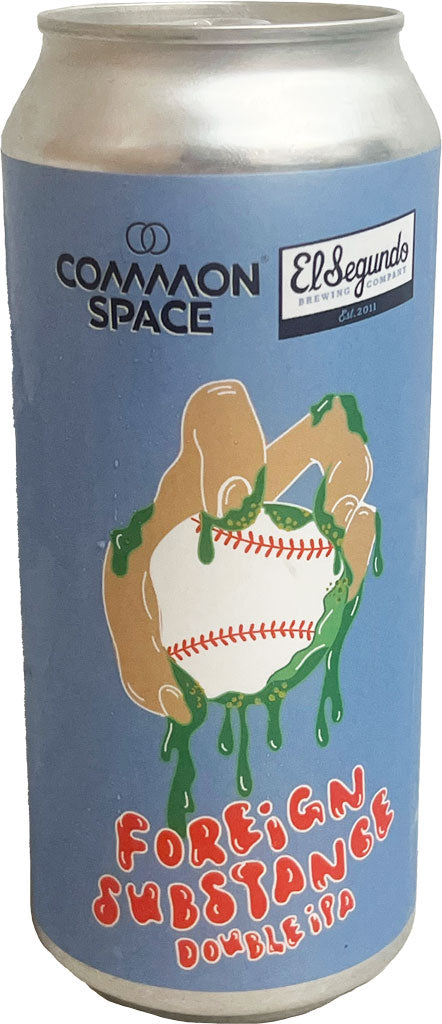 Common Space X El Segundo "Foreign Substance" DIPA 16oz Can-0