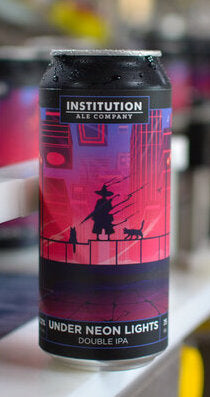 Institution Under Neon Lights DIPA 16oz Can